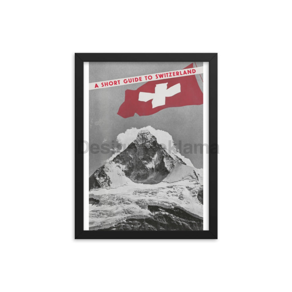 A Short Guide For Switzerland, 1939. Designed by Herbert Matter. Framed Vintage Travel Poster Vintage Travel Poster Design Reklama