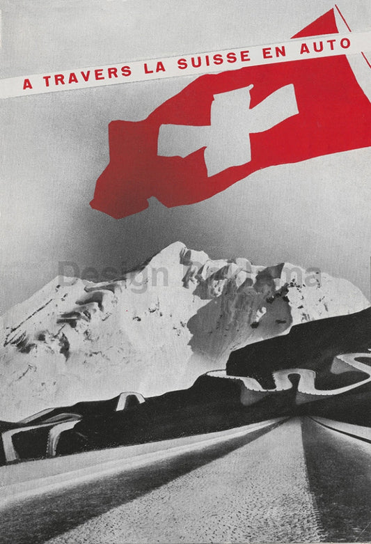 Across Switzerland by Auto, 1939. Designed by Herbert Matter. Unframed Vintage Travel Poster Vintage Travel Poster Design Reklama