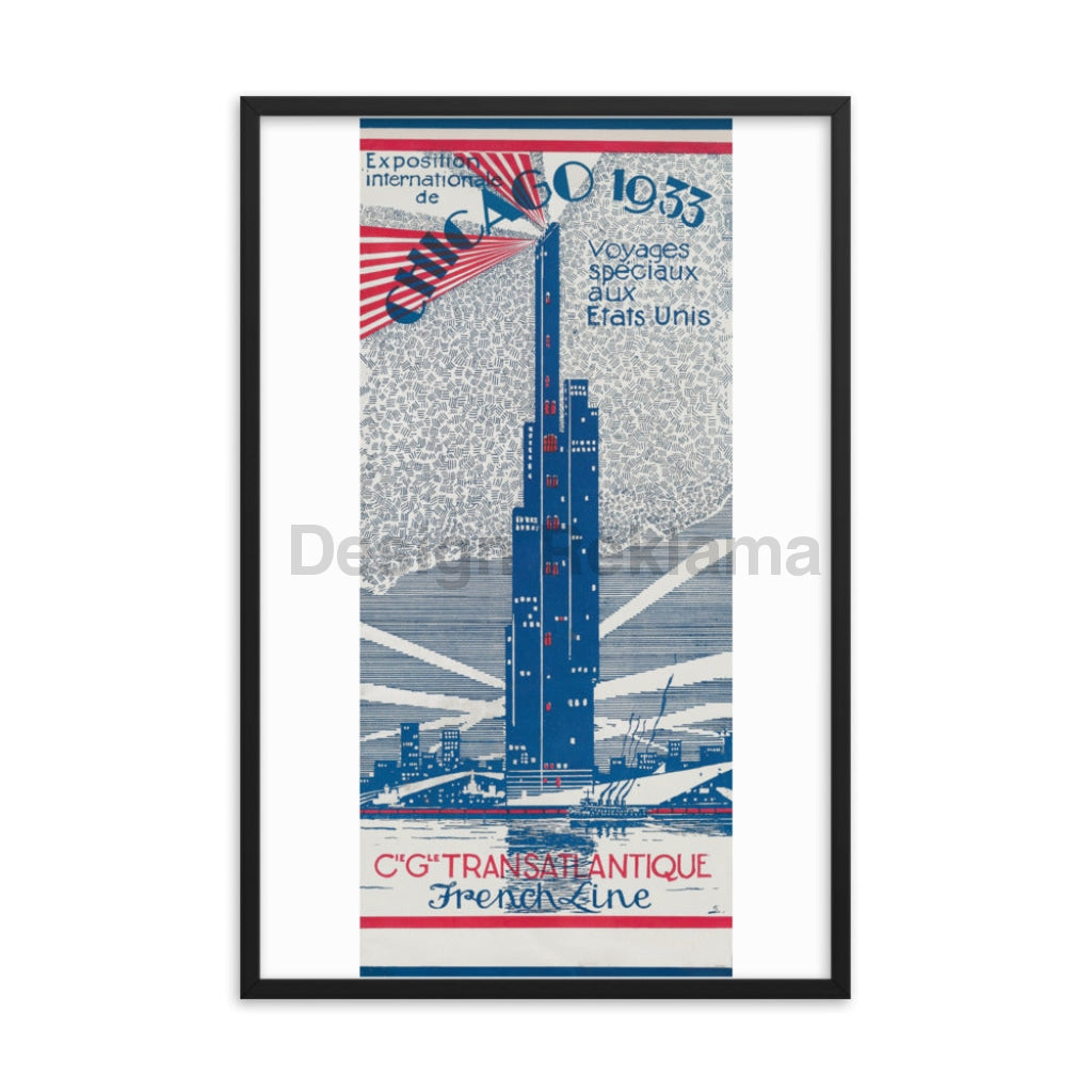 French Line Compagnie Generale Transatlantique Special Voyage To The United States For Chicago Worlds Fair, 1933. Framed Vintage Travel Poster Vintage Travel Poster Design Reklama