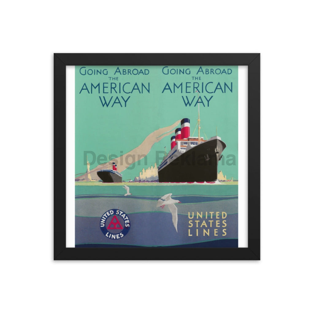 Going Abroad The American Way United States Lines, 1930. Framed Vintage Travel Poster Vintage Travel Poster Design Reklama
