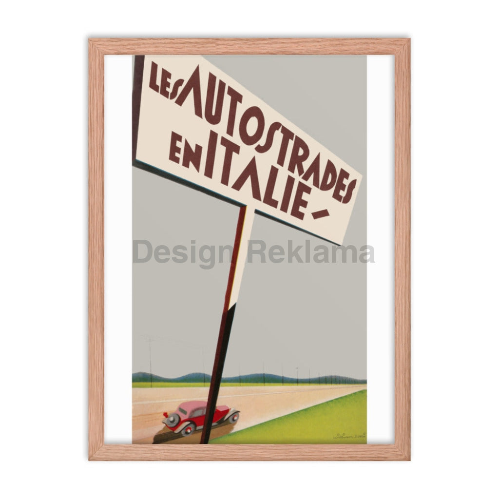 The Auto Roads of Italy, 1932. Designed by William Rossi. Published by ENTI. Framed Vintage Travel Poster Vintage Travel Poster Design Reklama