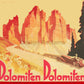The Dolomite Mountains, Italy circa 1932. Unframed Vintage Travel Poster Vintage Travel Poster Design Reklama