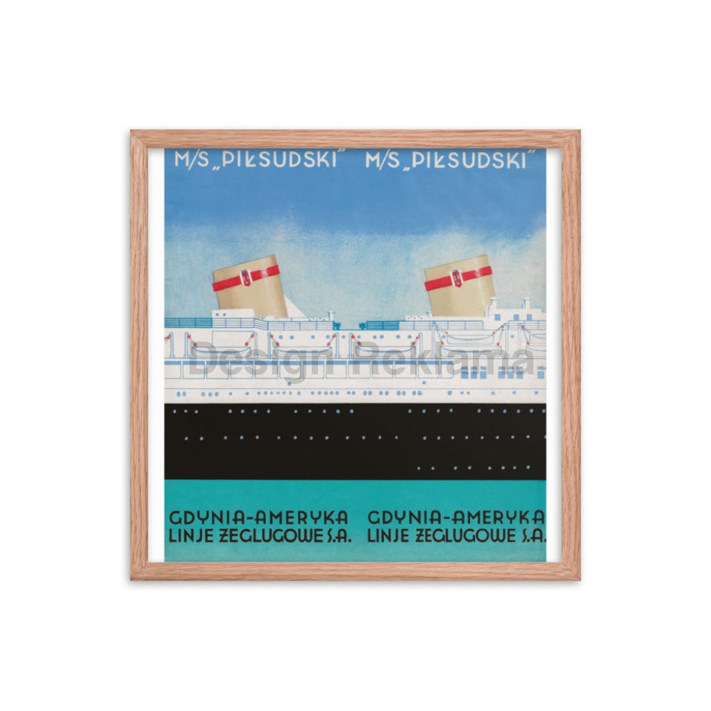 The Motor Ship Piłsudski of the Gdynia America Shipping Line, 1934. Framed Vintage Travel Poster Vintage Travel Poster Design Reklama