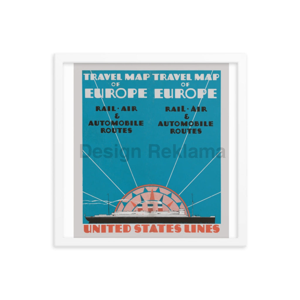 Travel Map Of Europe Rail, Air, Automobile Routes. United States Lines, 1930. Framed Vintage Travel Poster Vintage Travel Poster Design Reklama