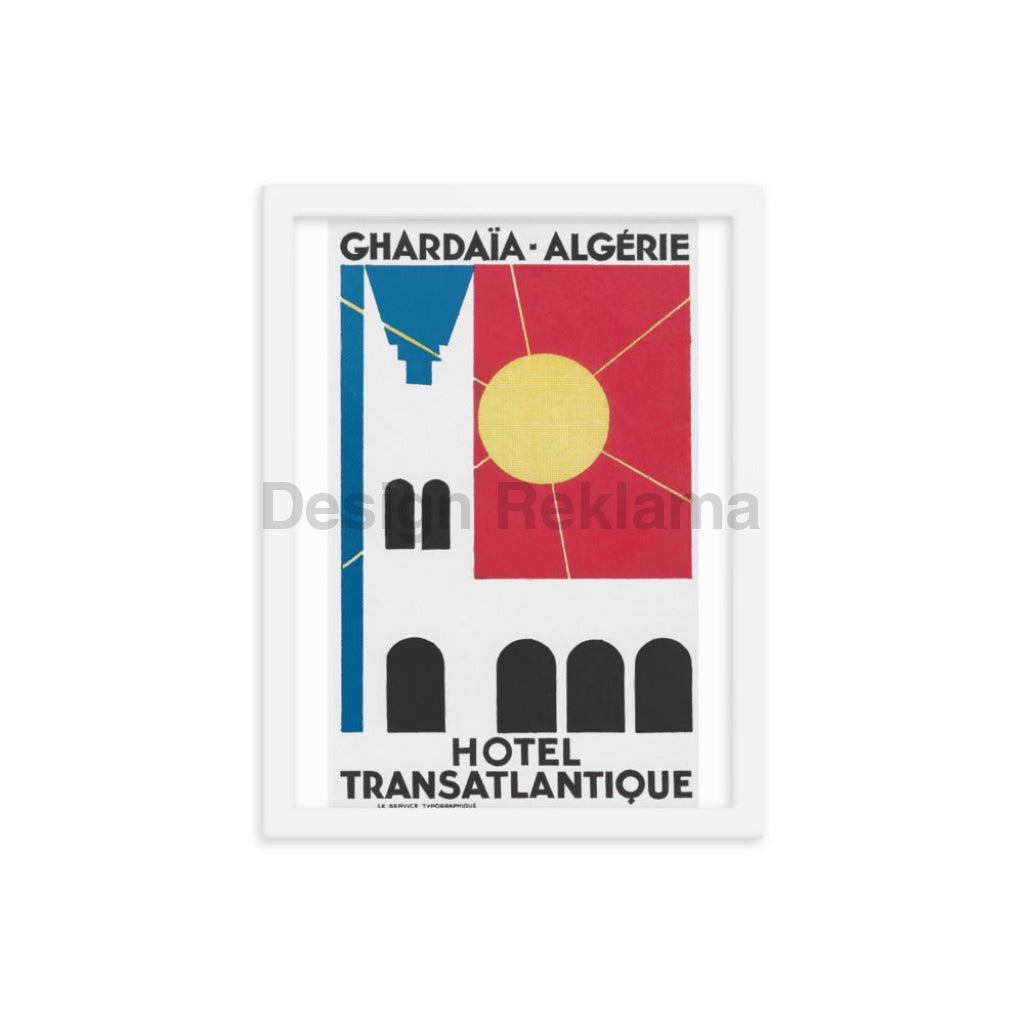 Ghardaia, Algeria, French North Africa, Hotel Transatlantique, circa 1933, Framed poster designed by Erik Nitsche Vintage Travel Poster Design Reklama