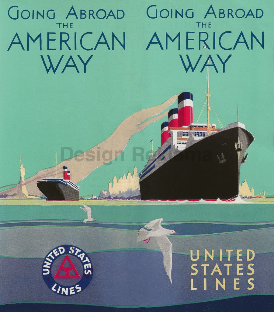 Going Abroad The American Way United States Lines, 1930. Unframed Vintage Travel Poster Vintage Travel Poster Design Reklama